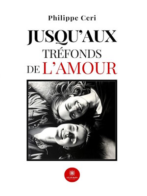 cover image of Jusqu'aux tréfonds de l'amour